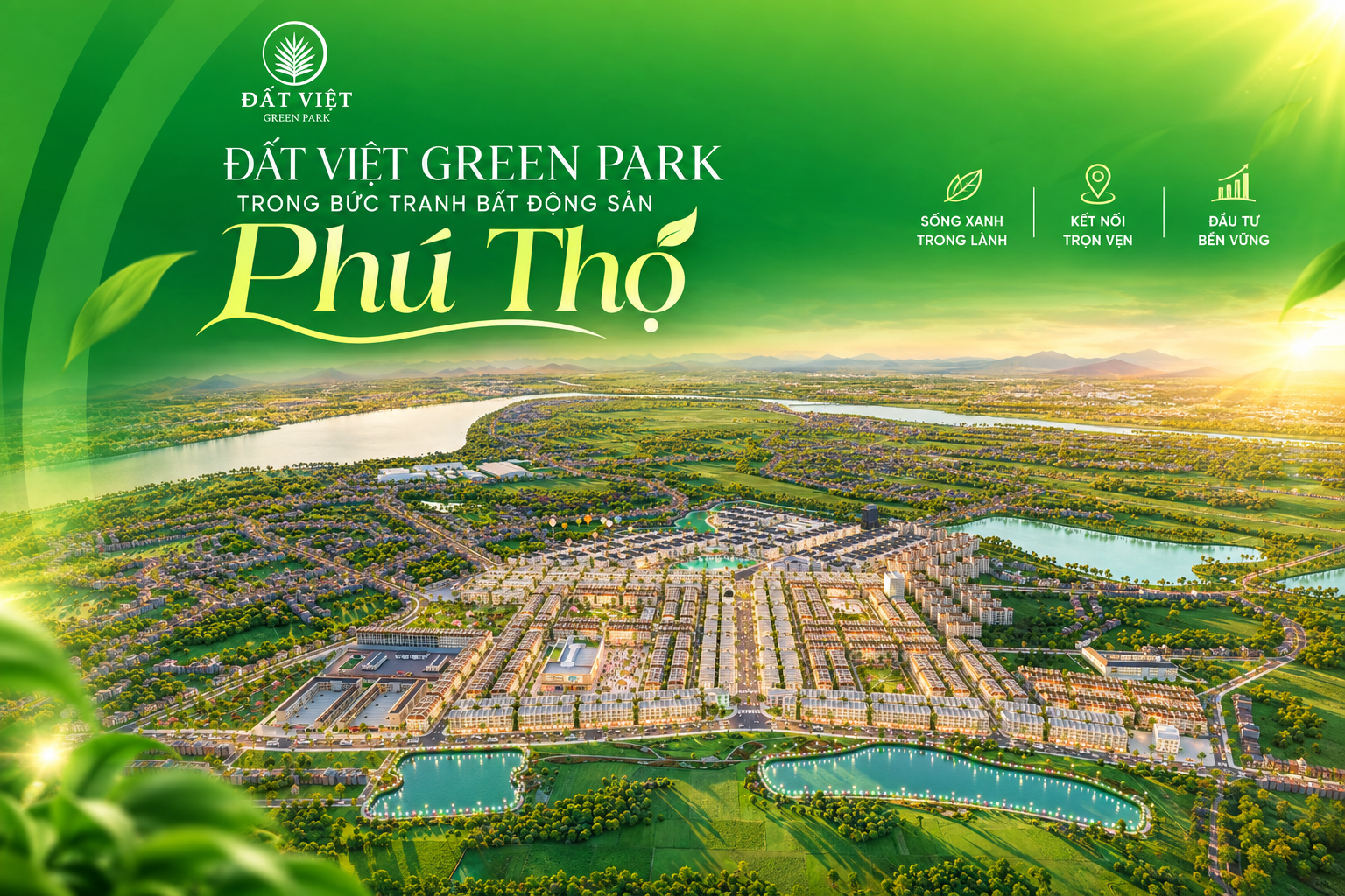 Đất Việt Green Park góp phần hoàn thiện diện mạo đô thị Phú Thọ